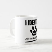 Ich identifiziere mich als Tierfreund, als sichere Kaffeetasse (Vorderseite Links)