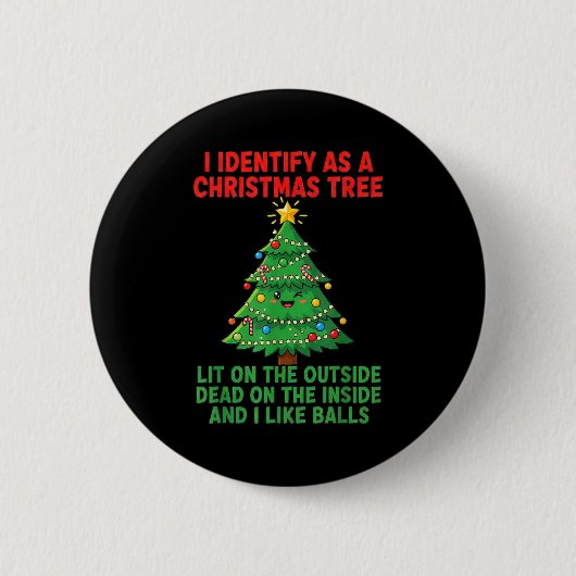 Ich identifiziere mich als Weihnachtsbaum, der auß Button (Vorderseite)