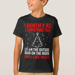 Ich identifiziere mich als Weihnachtsbaum, der auß T-Shirt