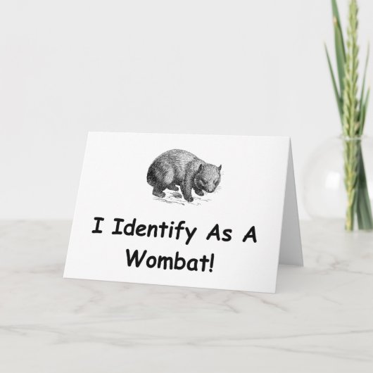Ich identifiziere mich als Wombat! Karte (Vorderseite)