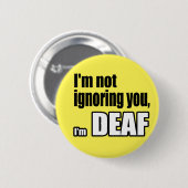 Ich ignoriere dich nicht, ich bin DEAF Button (Vorne & Hinten)