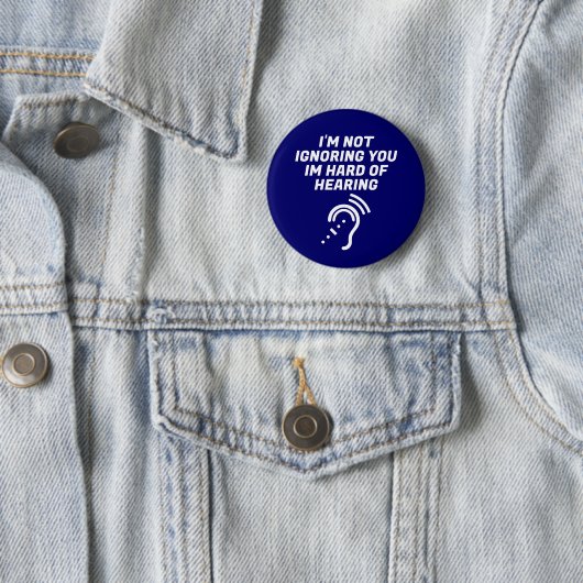 Ich ignoriere dich nicht, ich bin schwerhörig button (Beispiel)