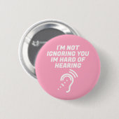 Ich ignoriere dich nicht, ich höre schlecht button (Vorne & Hinten)