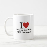Ich ❤️ Ihnen mit PET Insurance CUSTOM Tasse helfen