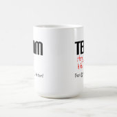 Ich in Team Funny Mug Kaffeetasse (Mittel)