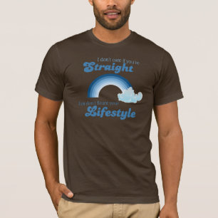 ICH INTERESSIERE mich NICHT, WENN SIE GERADE sind T-Shirt