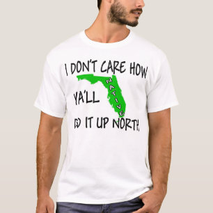 Ich interessiere mich nicht, wie Sie es herauf T-Shirt