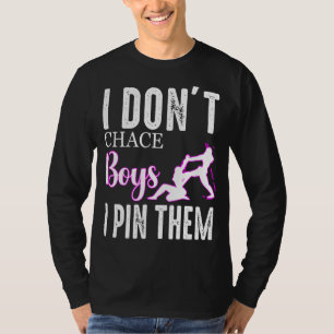 Ich jage Junge nicht, dass ich sie Wrestling Mittl T-Shirt