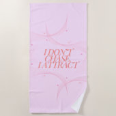 Ich jage nicht, ich ziehe mich an strandtuch (Vorderseite)