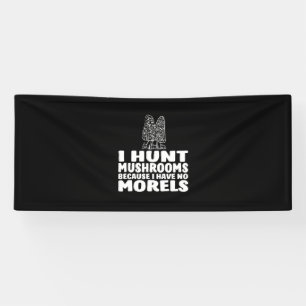 Ich jage Pilze, weil ich keine Rubel habe Banner