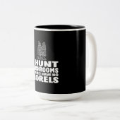 Ich jage Pilze, weil ich keine Rubel habe Zweifarbige Tasse (VorderseiteRechts)