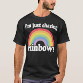 Ich jage Regenbogen-Träumer-Liebehippie-T - Shirt (Vorderseite)