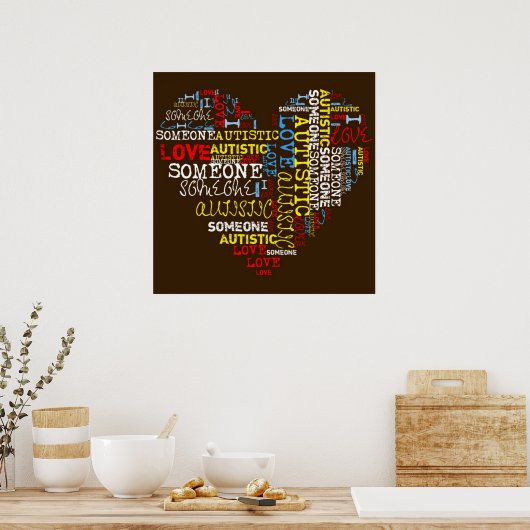 Ich ❤️ jemandem Autistic Poster (Küche)