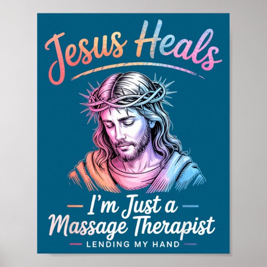 Ich Jesus Heilt Als Massagetherapeut Poster (Vorne)