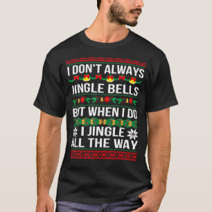 Ich jingle Bells Christmas Weihnachten Weihnachten T-Shirt