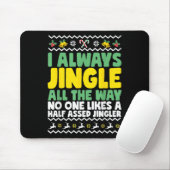 Ich jingle immer den ganzen Weg lustig hässlich We Mousepad (Mit Mouse)