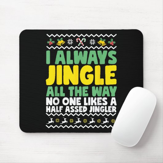 Ich jingle immer den ganzen Weg lustig hässlich We Mousepad (Mit Mouse)