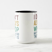 Ich jubele nicht immer, aber wenn ich es tue, dann tasse (Zentrum)