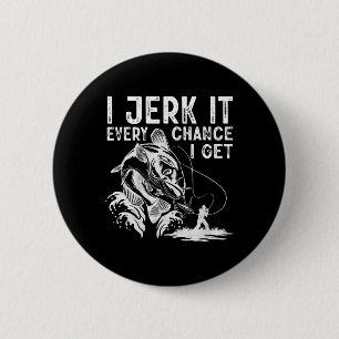 Ich juble es jedes Mal, wenn ich Angeln fischen ka Button