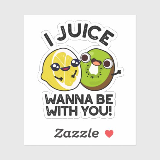 Ich Juice will mit dir lustige Fruchtpuppe sein Aufkleber (Blatt)