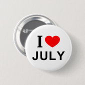 Ich ❤️ JULY I LIEBE JULY I HERART JULI Button (Vorne & Hinten)