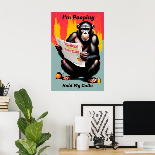 Ich Kack Chimp Poster - Funny Smart Ape Art (Heimbüro)