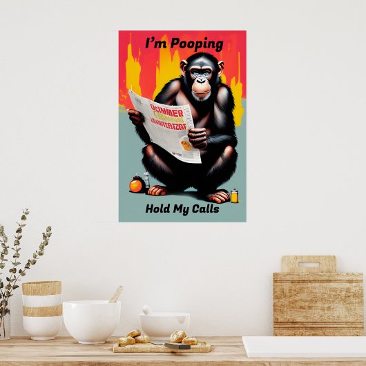 Ich Kack Chimp Poster - Funny Smart Ape Art (Küche)