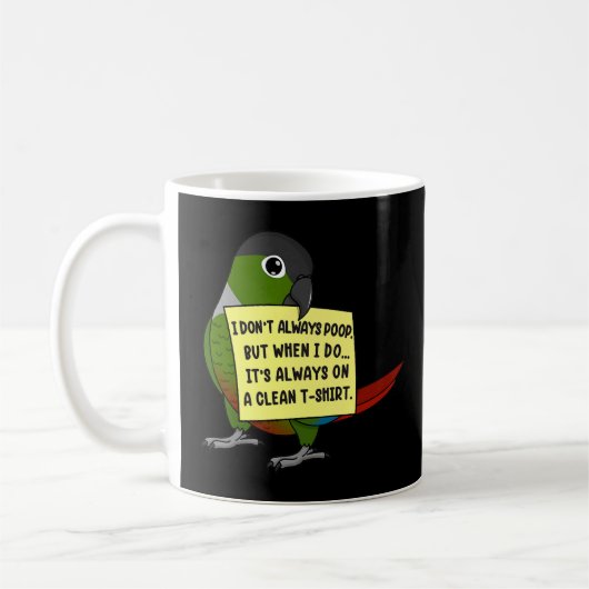 Ich Kack nicht immer, aber wenn ... Green Cheek Co Kaffeetasse (Links)