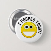 Ich kackte heute! button (Vorne & Hinten)