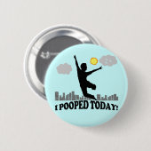 Ich kackte heute button (Vorne & Hinten)