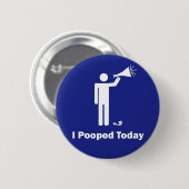 Ich kackte heute button (Vorne & Hinten)
