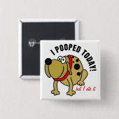 Ich kackte heute button (Vorne & Hinten)