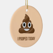Ich Kackte heute Funny Emoticon Keramik Ornament (Rechts)