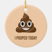 Ich Kackte heute Funny Emoticon Keramik Ornament (Hinten)