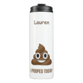 Ich Kackte heute Funny Poo Emoji mit Namen Thermosbecher (Vorderseite)