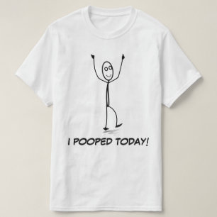 ICH KACKTE HEUTE! Funny T - Shirt