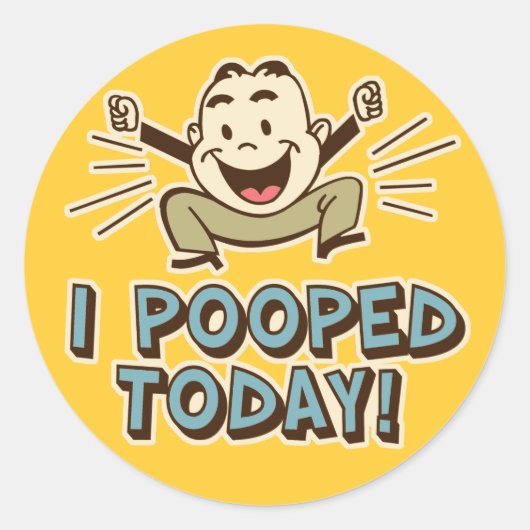 Ich Kackte heute Funny Toilet Spaß Runder Aufkleber (Vorderseite)