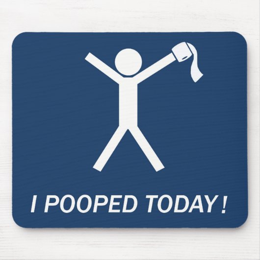 Ich kackte heute! mousepad (Vorne)