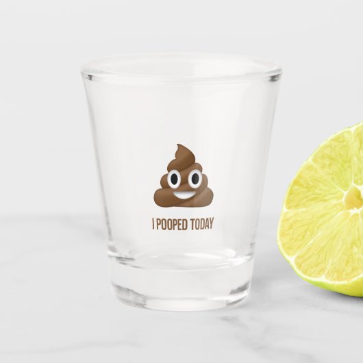 Ich Kackte heute Poo Emoji Shot Glass Schnapsglas (Vorderseite)