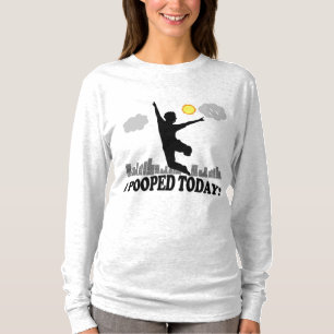 Ich kackte heute T-Shirt