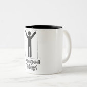 Ich kackte heute zweifarbige tasse (VorderseiteRechts)
