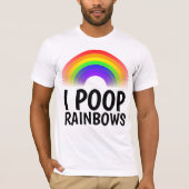 Ich KACKTE RAINBOWS-T - Shirt (Vorderseite)
