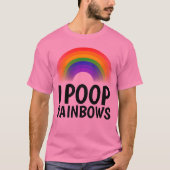 Ich KACKTE RAINBOWS-T - Shirt (Vorderseite)