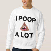 Ich Kackte viel Sweatshirt (Vorderseite)