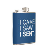 Ich kam, als ich sah, dass ich abgeschickt habe flachmann (Rechts)