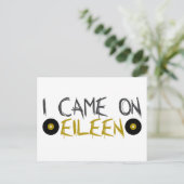 Ich kam auf Eileen Postkarte (Stehend Vorderseite)