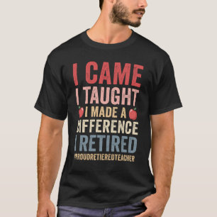 Ich kam, dass ich lehrte, machte ich einen Untersc T-Shirt