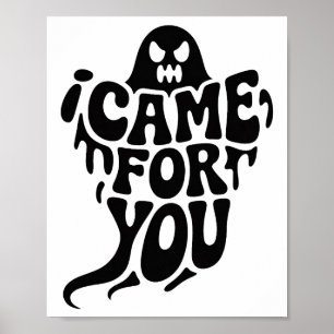 Ich kam für dich Ghost-Typografie Poster