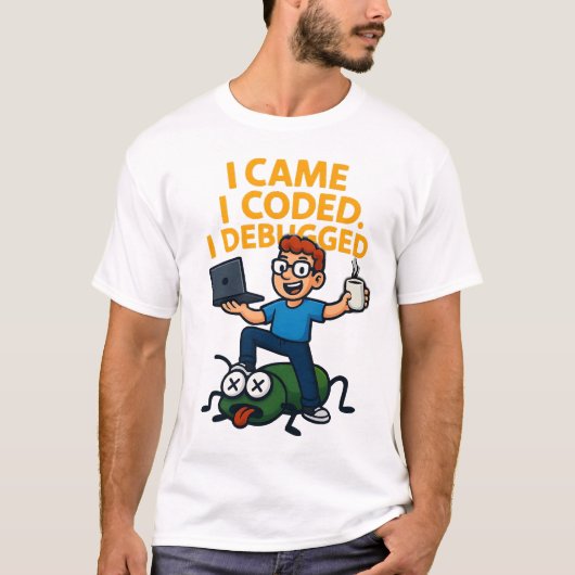 Ich kam, ich codierte, ich debuggte lustiges Progr T-Shirt (Vorderseite)