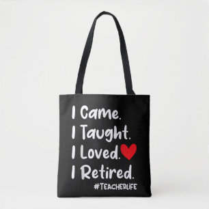 Ich kam, ich lehrte, ich liebte, ich ging in Rente Tasche